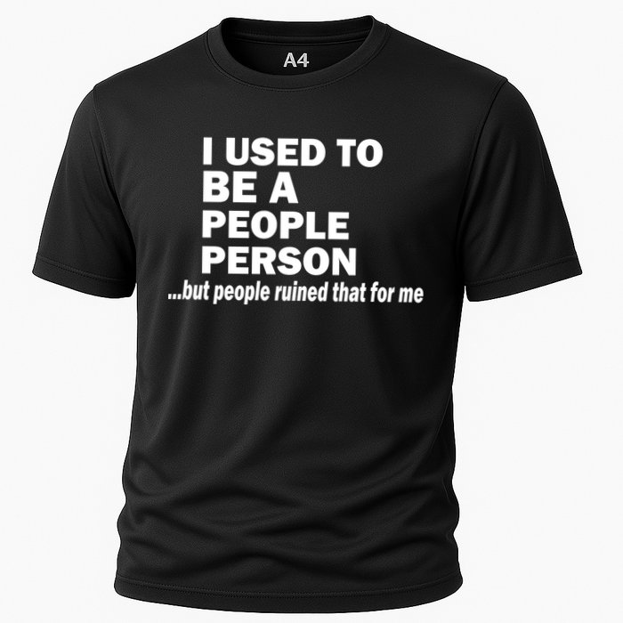 I Used To Be A People Person Cooling Performance Crew T-Shirt