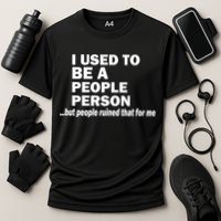 I Used To Be A People Person Cooling Performance Crew T-Shirt