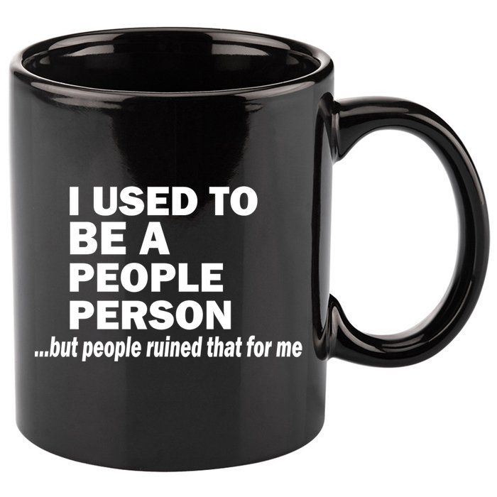 I Used To Be A People Person 11oz C Handle Ceramic Mug