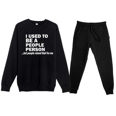 I Used To Be A People Person Premium Crewneck Sweatsuit Set