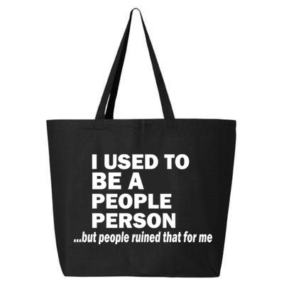 I Used To Be A People Person 25L Jumbo Tote