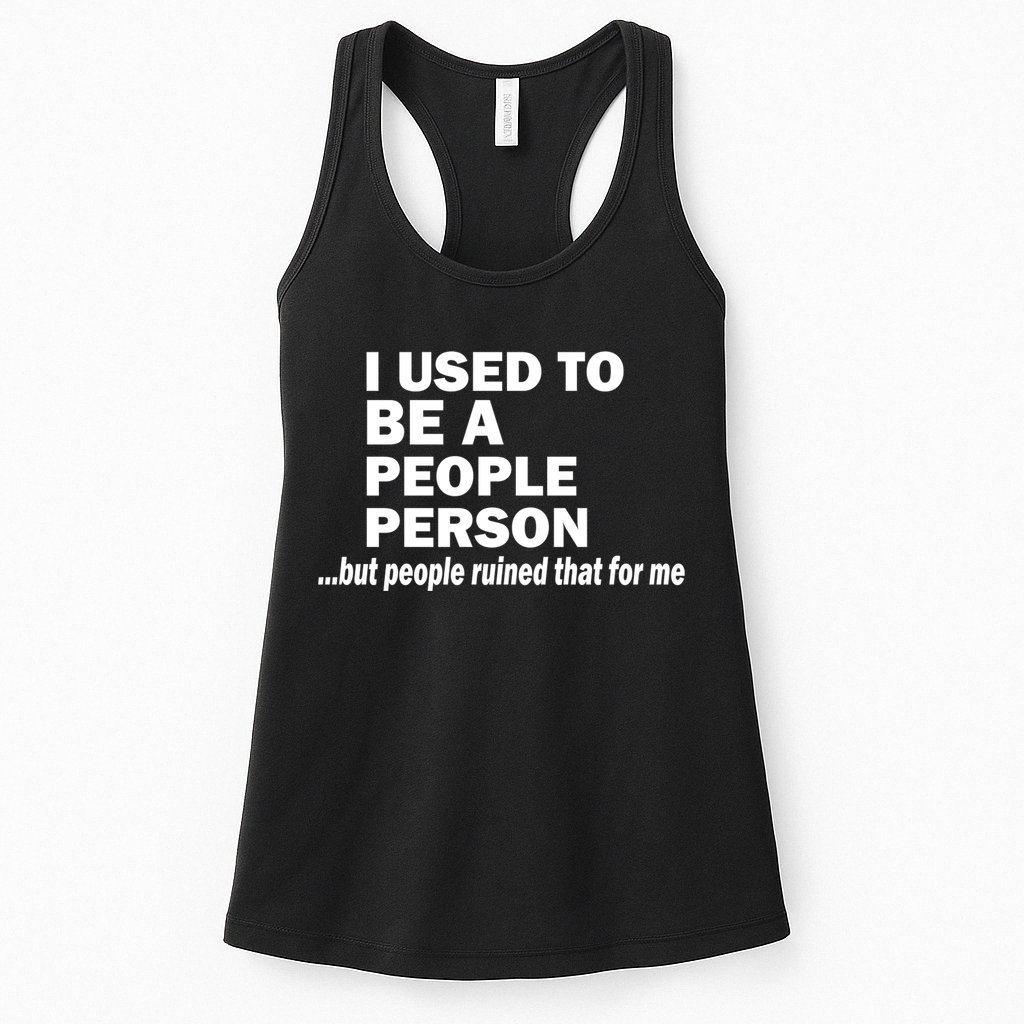 I Used To Be A People Person Womens Tank Top