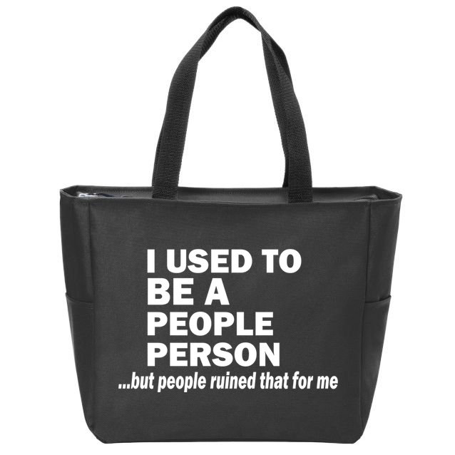 I Used To Be A People Person Zip Tote Bag