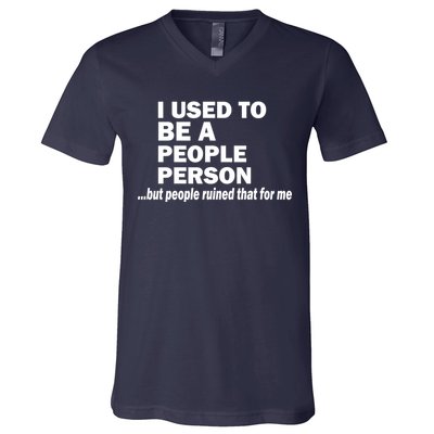 I Used To Be A People Person V-Neck T-Shirt