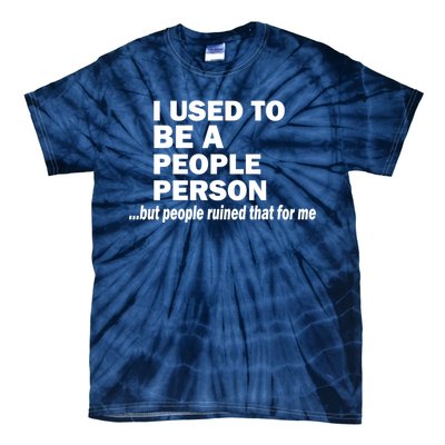 I Used To Be A People Person Tie-Dye T-Shirt