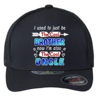 I Used To Be The Cool Brother Now I'm Also The Cool Uncle Flexfit Unipanel Trucker Cap