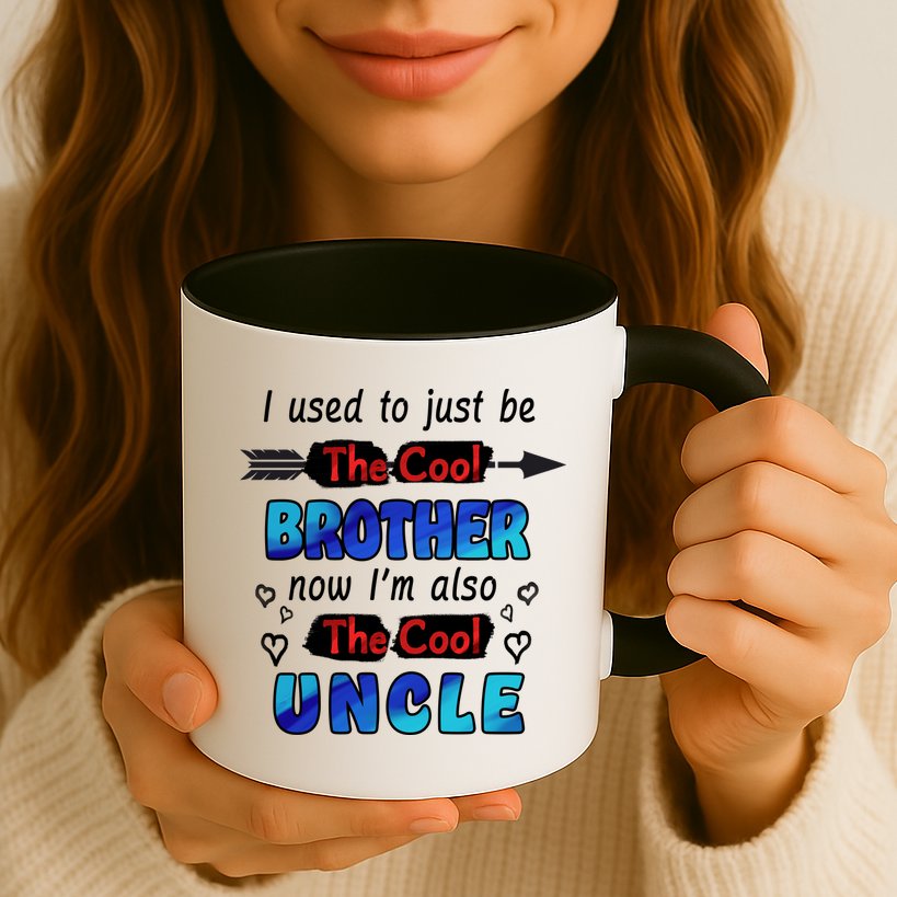 I Used To Be The Cool Brother Now I'm Also The Cool Uncle Mug
