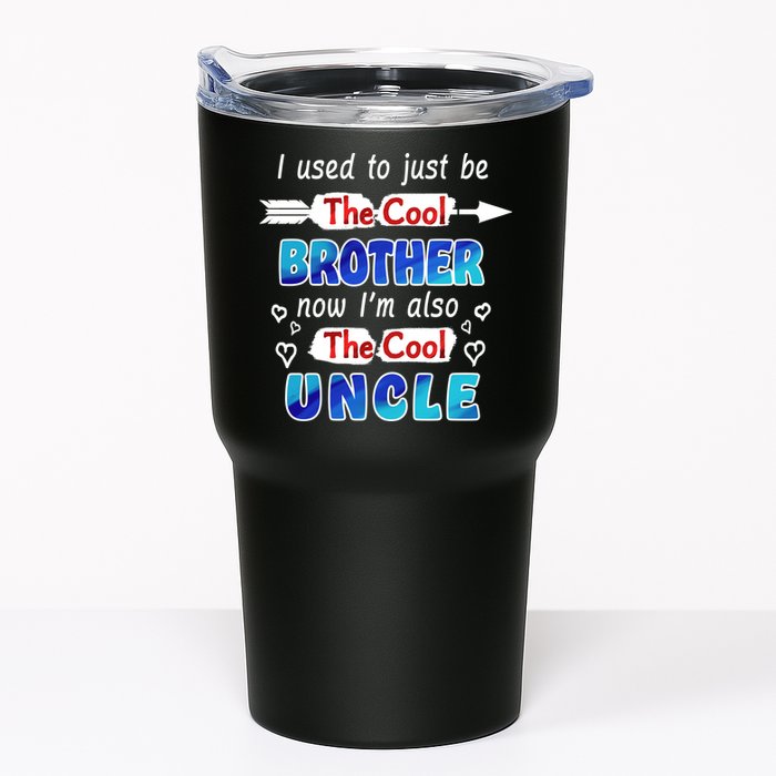 I Used To Be The Cool Brother Now I'm Also The Cool Uncle Tumbler