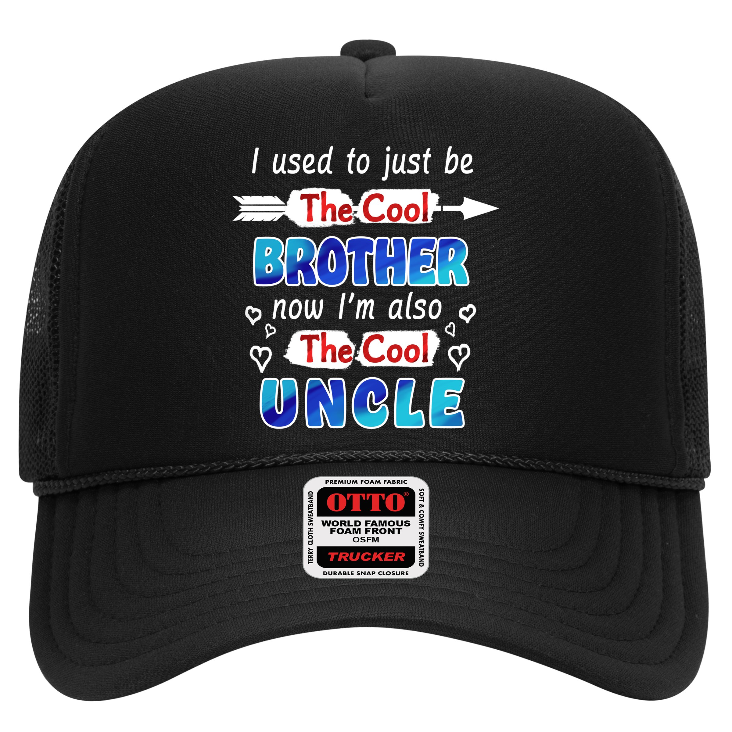 I Used To Be The Cool Brother Now I'm Also The Cool Uncle Hat