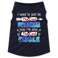 I Used To Be The Cool Brother Now I'm Also The Cool Uncle Doggie Tank