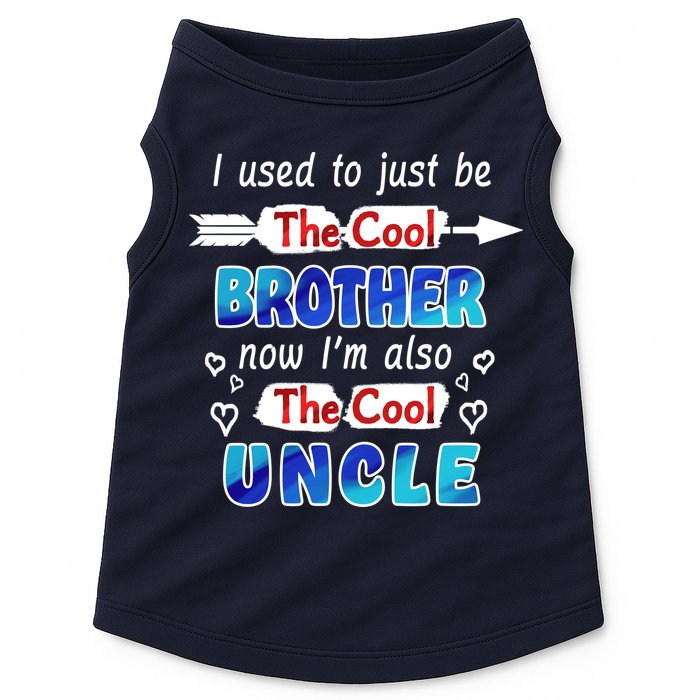I Used To Be The Cool Brother Now I'm Also The Cool Uncle Doggie Tank
