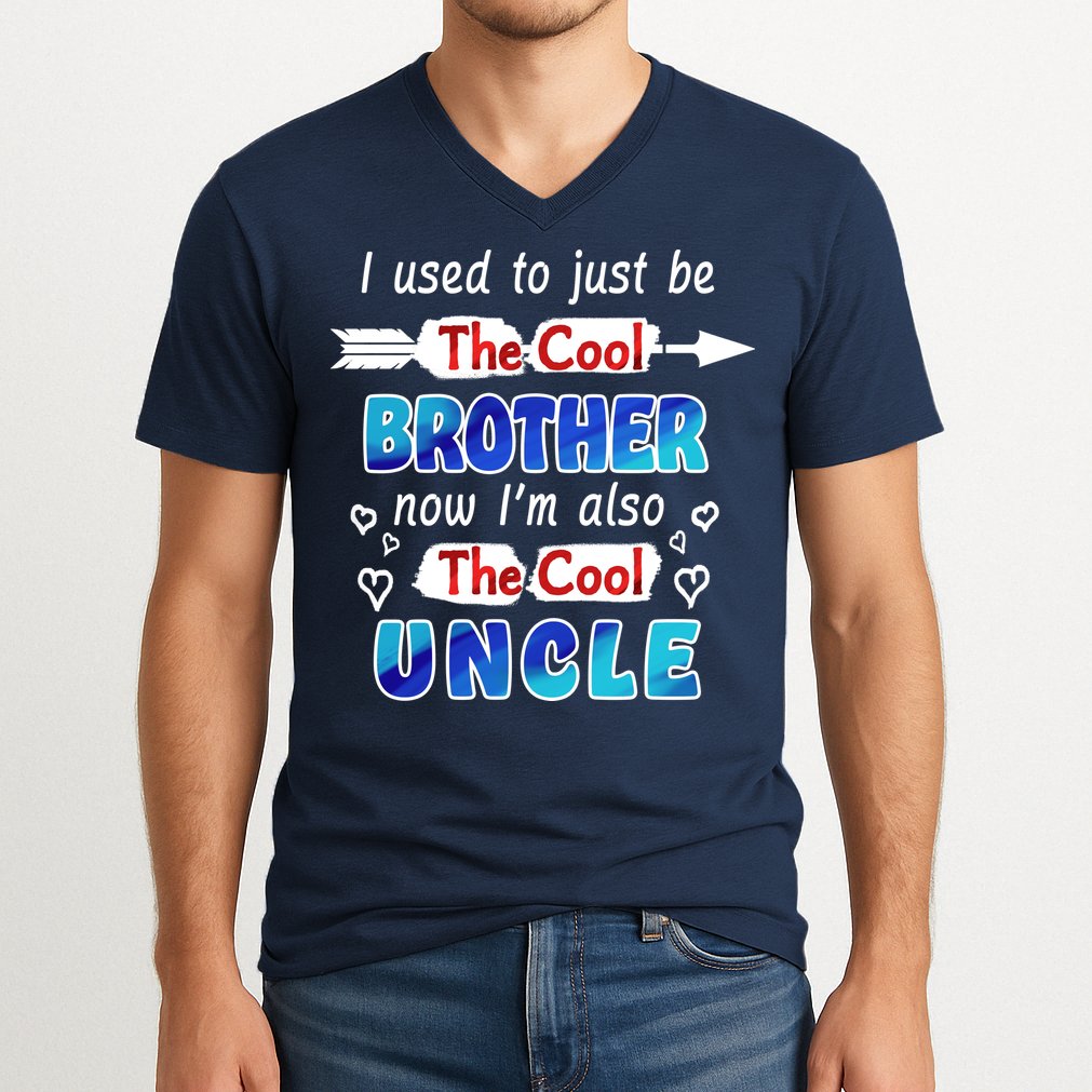I Used To Be The Cool Brother Now I'm Also The Cool Uncle V-Neck T-Shirt