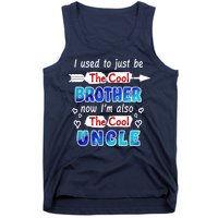 I Used To Be The Cool Brother Now I'm Also The Cool Uncle Tank Top