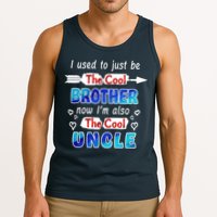 I Used To Be The Cool Brother Now I'm Also The Cool Uncle Tank Top