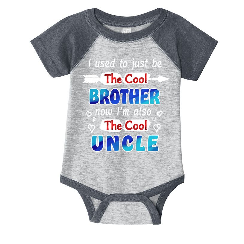 I Used To Be The Cool Brother Now I'm Also The Cool Uncle Infant Baby Jersey Bodysuit