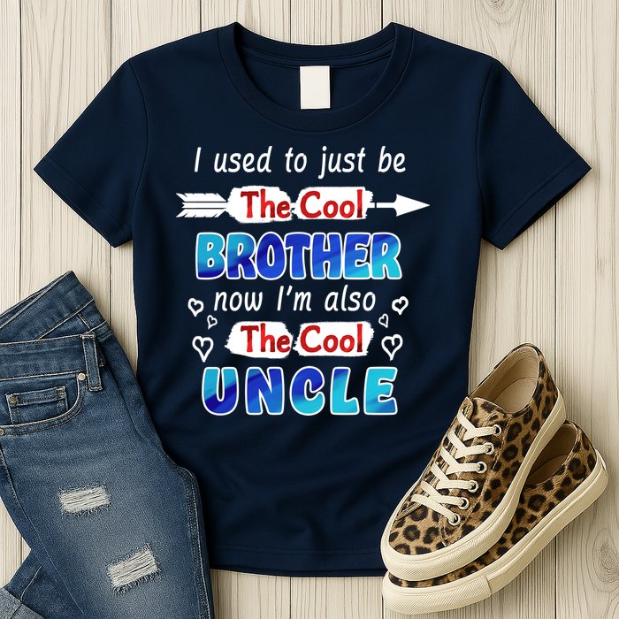 I Used To Be The Cool Brother Now I'm Also The Cool Uncle Womens T-Shirt