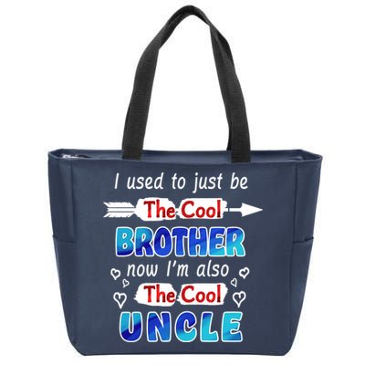 I Used To Be The Cool Brother Now I'm Also The Cool Uncle Zip Tote Bag