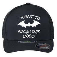 I Vant To Suck Your Boobs Vampire Bat Halloween Flexfit Unipanel Trucker Cap