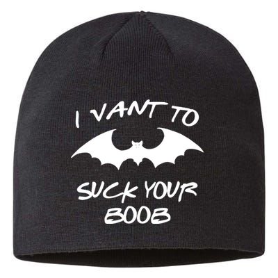 I Vant To Suck Your Boobs Vampire Bat Halloween Sustainable Beanie