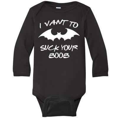 I Vant To Suck Your Boobs Vampire Bat Halloween Baby Long Sleeve Bodysuit