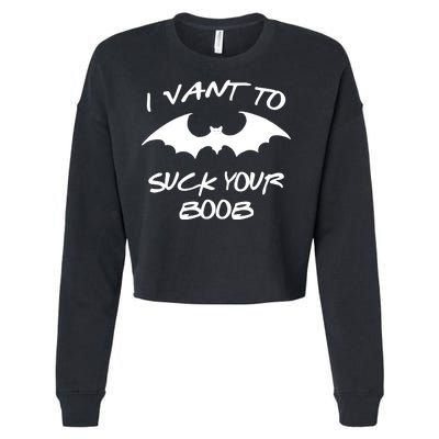 I Vant To Suck Your Boobs Vampire Bat Halloween Cropped Pullover Crew