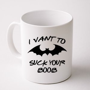 I Vant To Suck Your Boobs Vampire Bat Halloween Coffee Mug