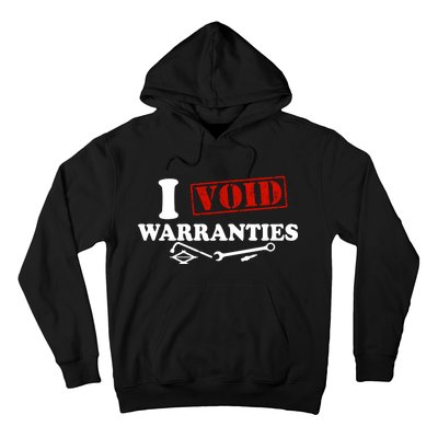 I Void Warranties Hoodie