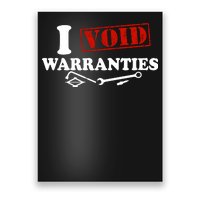 I Void Warranties Poster