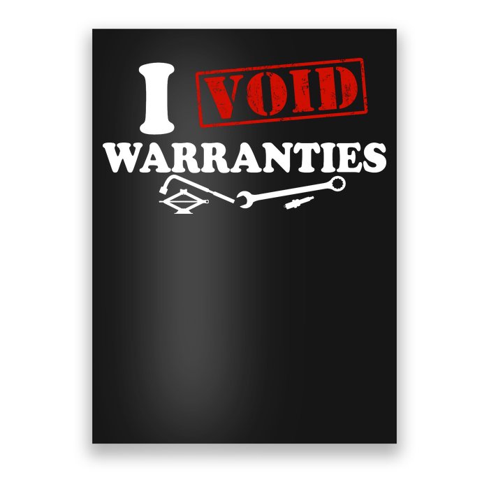 I Void Warranties Poster