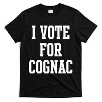 I Vote for Cognac T-Shirt