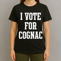 I Vote for Cognac T-Shirt