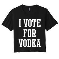 I Vote For Vodka Women's Crop Top Tee