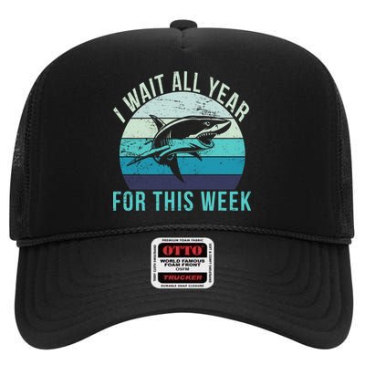 I Wait All Year For This Week Shark High Crown Mesh Back Trucker Hat