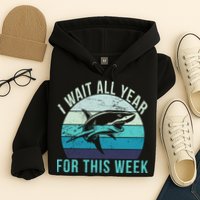I Wait All Year For This Week Shark Hoodie