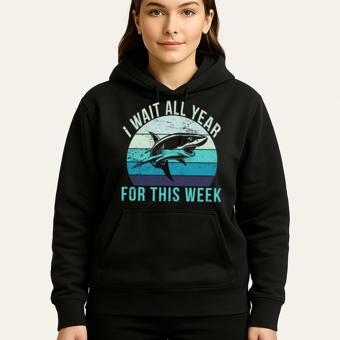 I Wait All Year For This Week Shark Hoodie