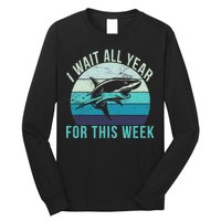 I Wait All Year For This Week Shark Long Sleeve Shirt