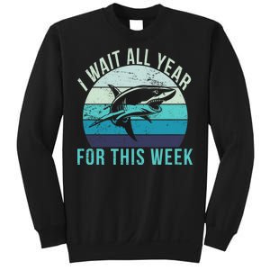 I Wait All Year For This Week Shark Sweatshirt