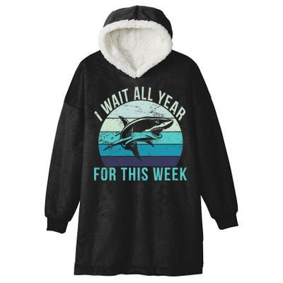 I Wait All Year For This Week Shark Hooded Wearable Blanket