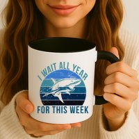 I Wait All Year For This Week Shark Mug