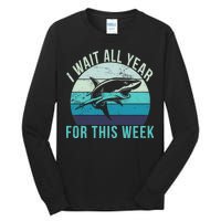 I Wait All Year For This Week Shark Tall Long Sleeve T-Shirt