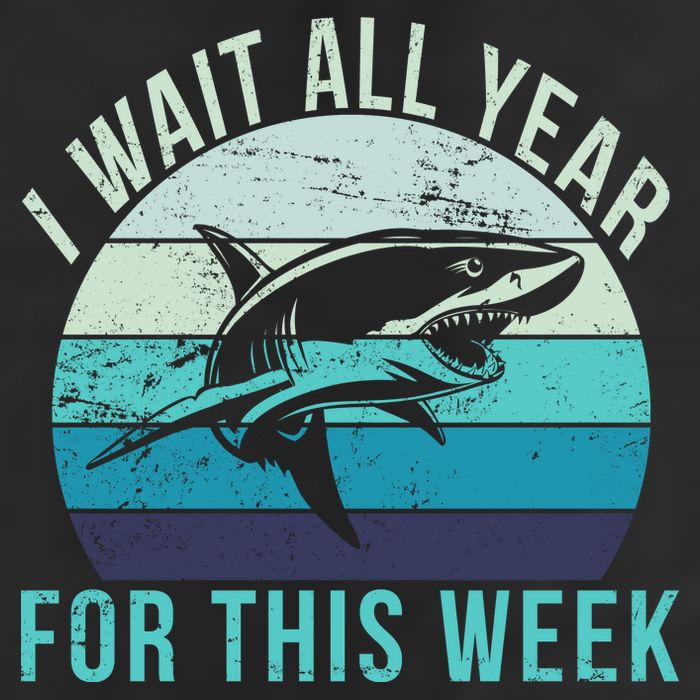 I Wait All Year For This Week Shark Tumbler