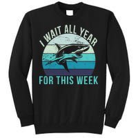 I Wait All Year For This Week Shark Tall Sweatshirt