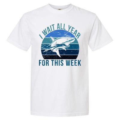 I Wait All Year For This Week Shark Garment-Dyed Heavyweight T-Shirt