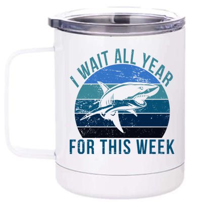 I Wait All Year For This Week Shark 12 oz Stainless Steel Tumbler Cup