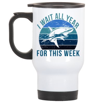 I Wait All Year For This Week Shark Stainless Steel Travel Mug