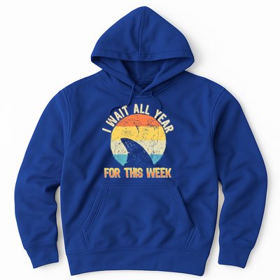 I Wait All Year For This Week Vintage Shark Hoodie