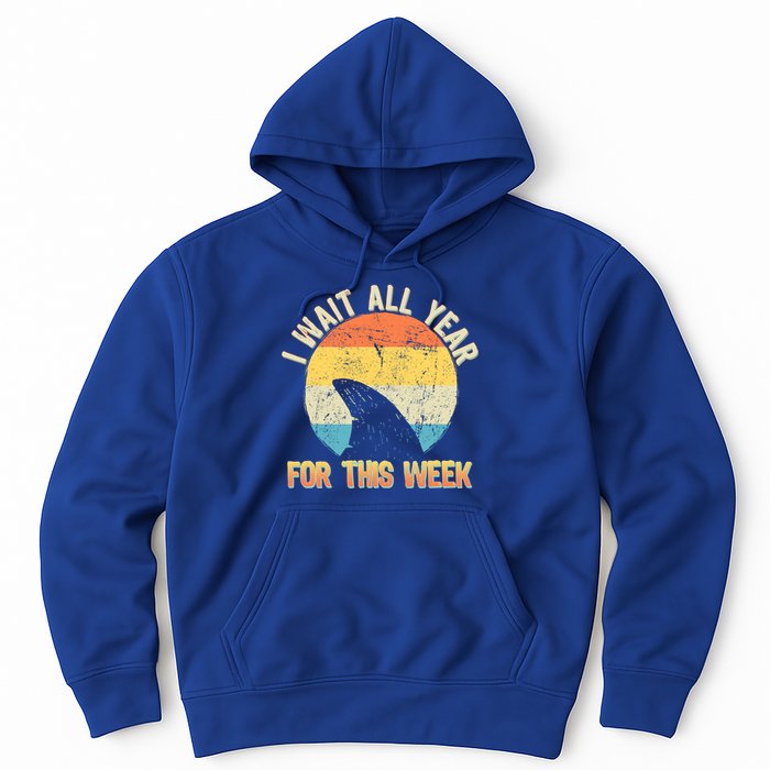 I Wait All Year For This Week Vintage Shark Hoodie