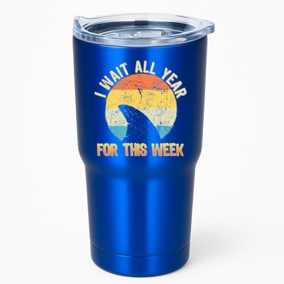 I Wait All Year For This Week Vintage Shark Tumbler