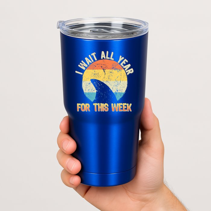 I Wait All Year For This Week Vintage Shark Tumbler