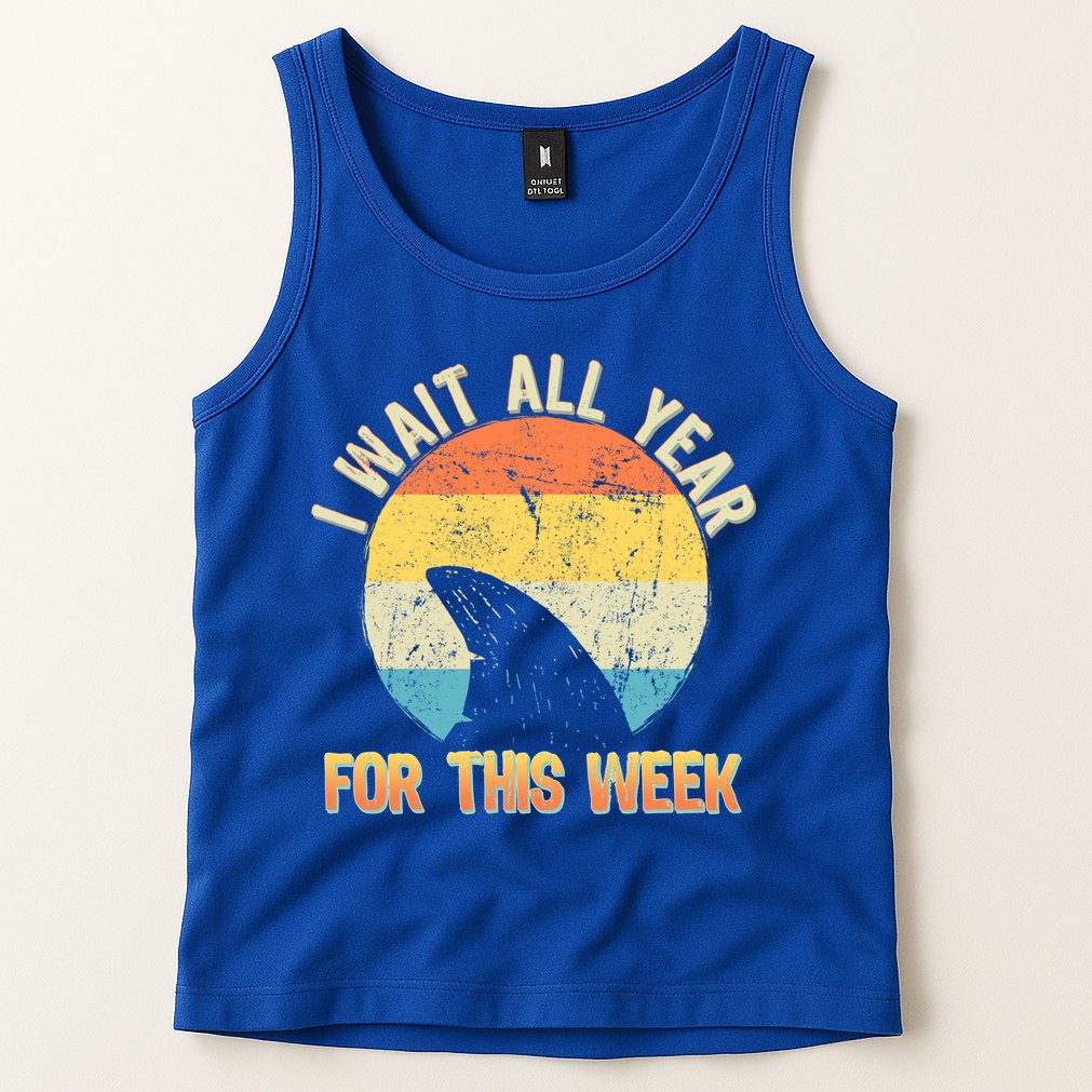 I Wait All Year For This Week Vintage Shark Tank Top